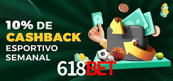 10% de bônus de cashback na 618bet